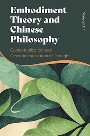 Embodiment Theory and Chinese Philosophy