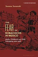 The Fear of Robachicos in Mexico