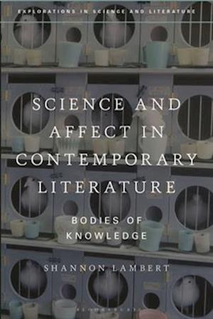 Science and Affect in Contemporary Literature