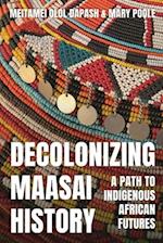 Decolonizing Maasai History