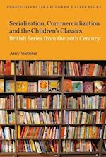 Serialisation, Commercialisation and the Children's Classics