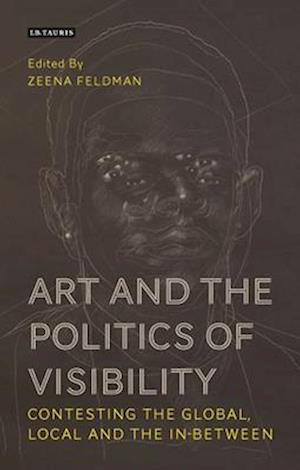 Art and the Politics of Visibility