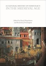 A Cultural History of Democracy in the Medieval Age
