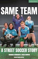 Same Team — A Street Soccer Story