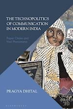 The Technopolitics of Communication in Modern India