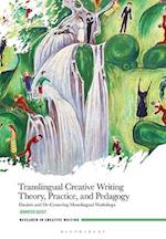 Translingual Creative Writing Theory, Practice, and Pedagogy