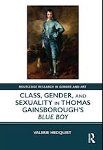 Class, Gender, and Sexuality in Thomas Gainsborough's Blue Boy