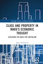 Class and Property in Marx''s Economic Thought