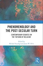 Phenomenology and the Post-Secular Turn