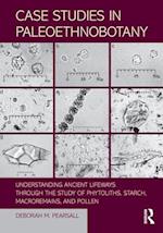 Case Studies in Paleoethnobotany