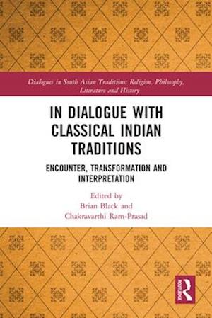 In Dialogue with Classical Indian Traditions