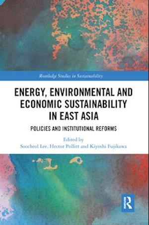 Energy, Environmental and Economic Sustainability in East Asia