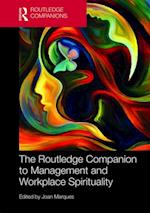 Routledge Companion to Management and Workplace Spirituality