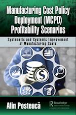 Manufacturing Cost Policy Deployment (MCPD) Profitability Scenarios