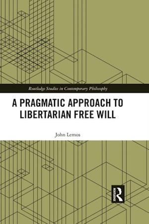 Pragmatic Approach to Libertarian Free Will