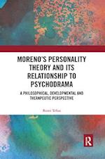 Moreno''s Personality Theory and its Relationship to Psychodrama