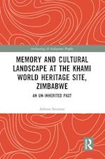Memory and Cultural Landscape at the Khami World Heritage Site, Zimbabwe