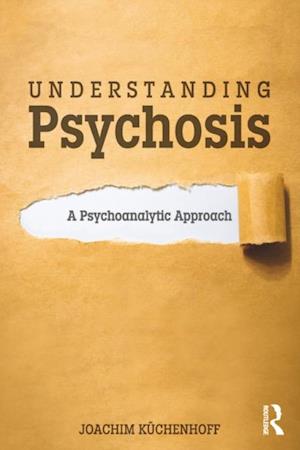 Understanding Psychosis