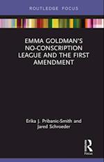 Emma Goldman's No-Conscription League and the First Amendment