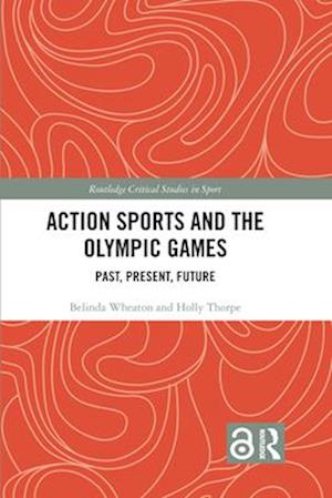 Action Sports and the Olympic Games