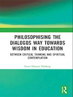 Philosophising the Dialogos Way towards Wisdom in Education