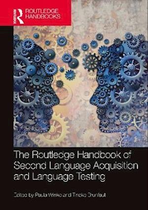 Routledge Handbook of Second Language Acquisition and Language Testing