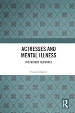 Actresses and Mental Illness