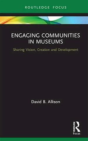 Engaging Communities in Museums