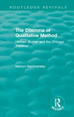 Routledge Revivals: The Dilemma of Qualitative Method (1989)