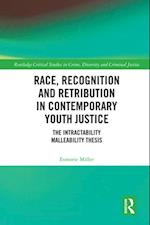 Race, Recognition and Retribution in Contemporary Youth Justice