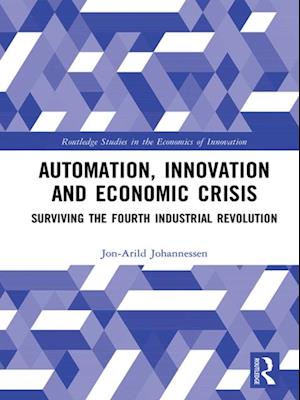 Automation, Innovation and Economic Crisis