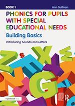 Phonics for Pupils with Special Educational Needs Book 1: Building Basics