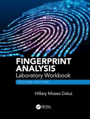 Fingerprint Analysis Laboratory Workbook, Second Edition