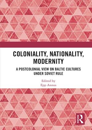 Coloniality, Nationality, Modernity