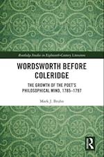 Wordsworth Before Coleridge