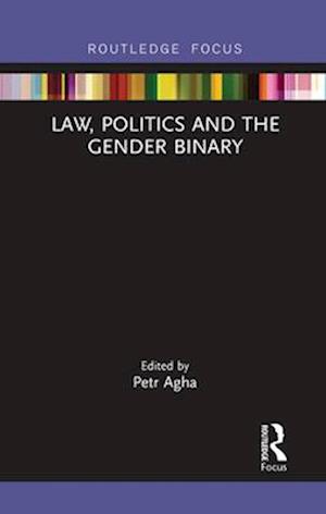 Law, Politics and the Gender Binary