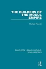 The Builders of the Mogul Empire