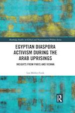 Egyptian Diaspora Activism During the Arab Uprisings