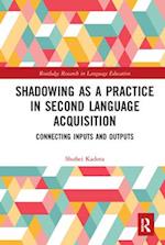 Shadowing as a Practice in Second Language Acquisition