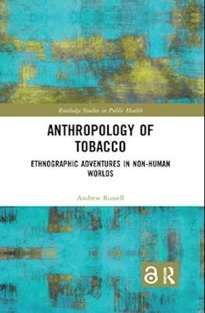 Anthropology of Tobacco