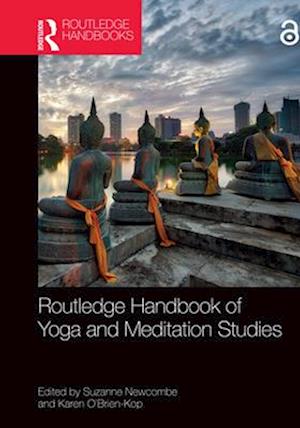 Routledge Handbook of Yoga and Meditation Studies