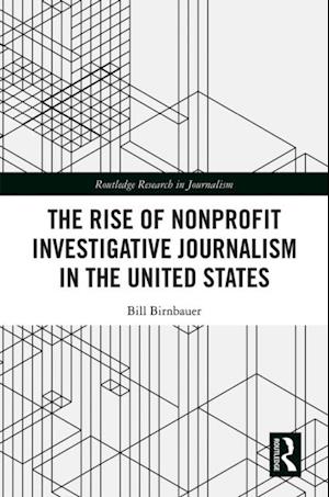 Rise of NonProfit Investigative Journalism in the United States