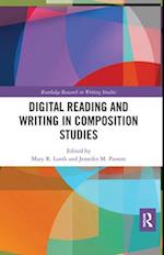 Digital Reading and Writing in Composition Studies