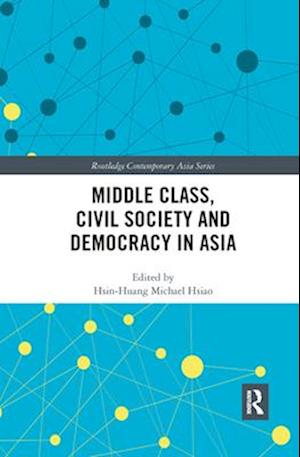 Middle Class, Civil Society and Democracy in Asia