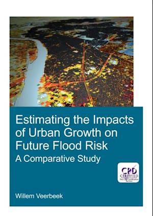 Estimating the Impacts of Urban Growth on Future Flood Risk