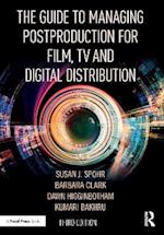 Guide to Managing Postproduction for Film, TV, and Digital Distribution
