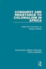 Conquest and Resistance to Colonialism in Africa