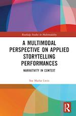 A Multimodal Perspective on Applied Storytelling Performances