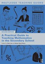 Practical Guide to Teaching Mathematics in the Secondary School