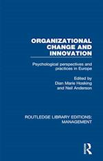 Organizational Change and Innovation